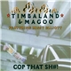 Timbaland & Magoo Featuring Missy - Cop That Shit